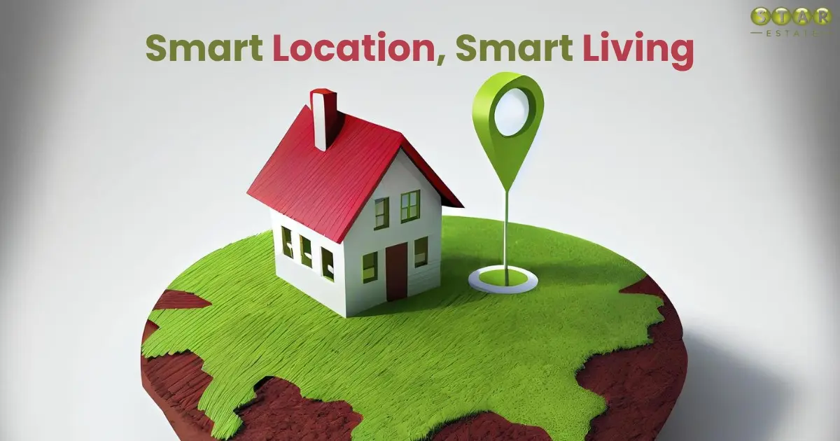 How to Choose the Best Location for Your Dream Home?