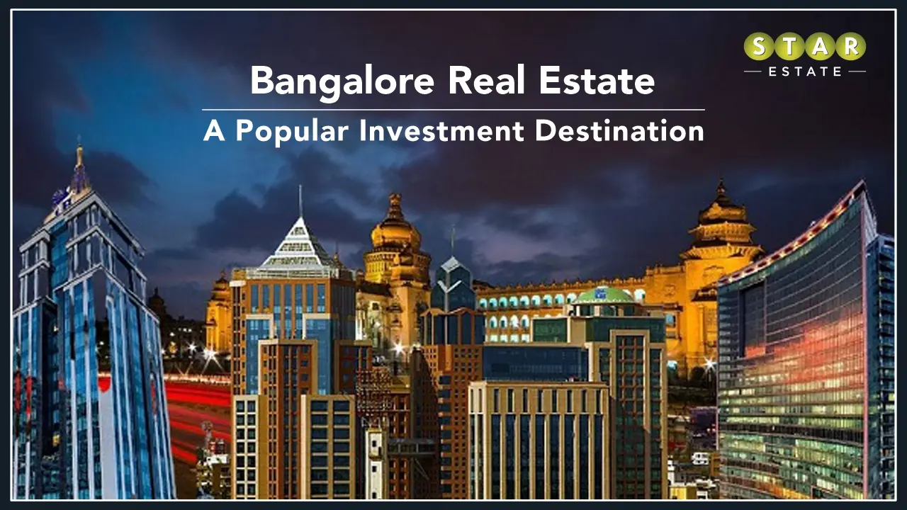 Reasons Why Bangalore Real Estate is a Popular Investment Destination in 2025